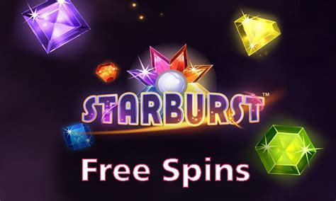 Claim Starburst Free Spins .